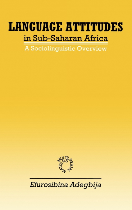 Language Attitudes in Sub-Saharan Africa