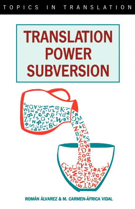 Translation, Power, Subversion