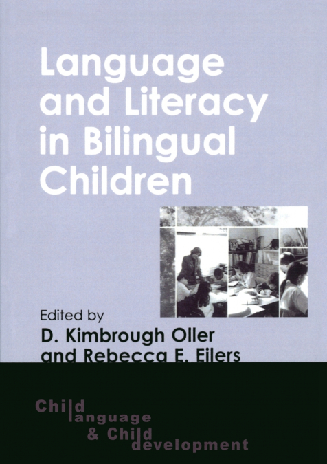 Language and Literacy in Bilingual Children