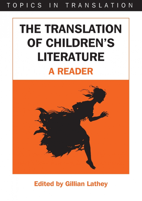 The Translation of Children’s Literature
