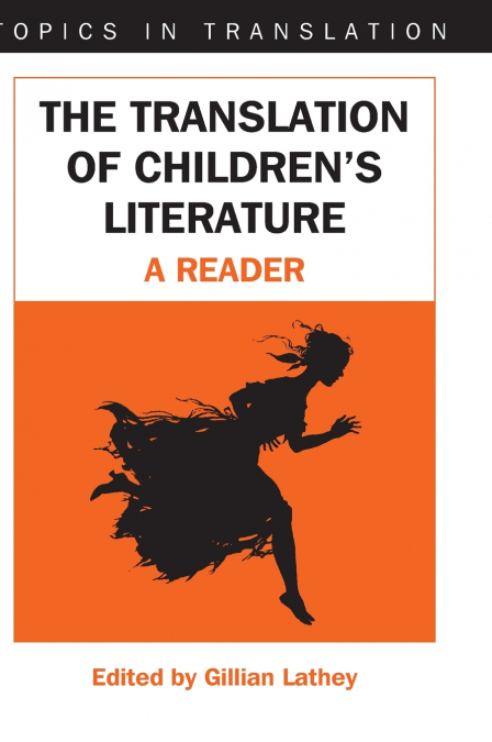 The Translation of Children’s Literature