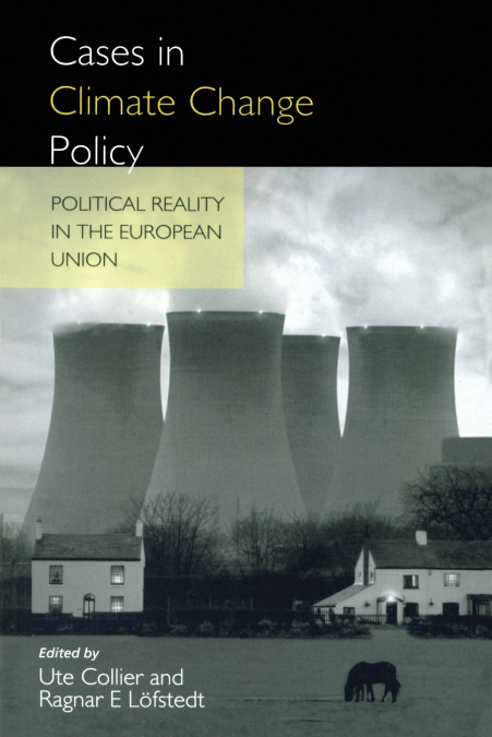Cases in Climate Change Policy