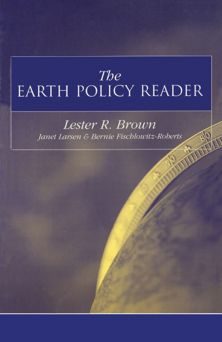 The Earth Policy Reader