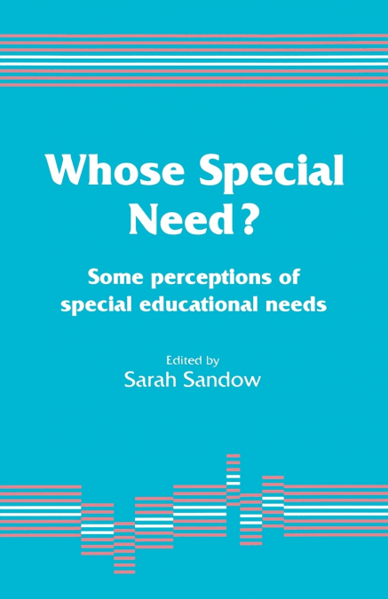 Whose Special Need?