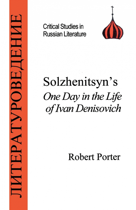 Solzhenitsyn’s One Day in the Life of Ivan Denisovich
