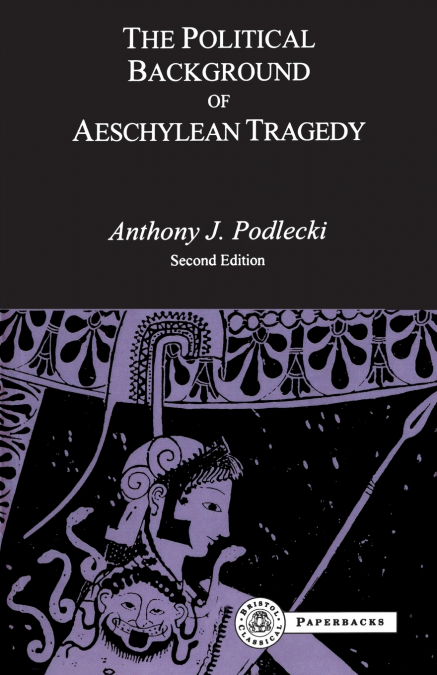 The Political Background to Aeschylean Tragedy