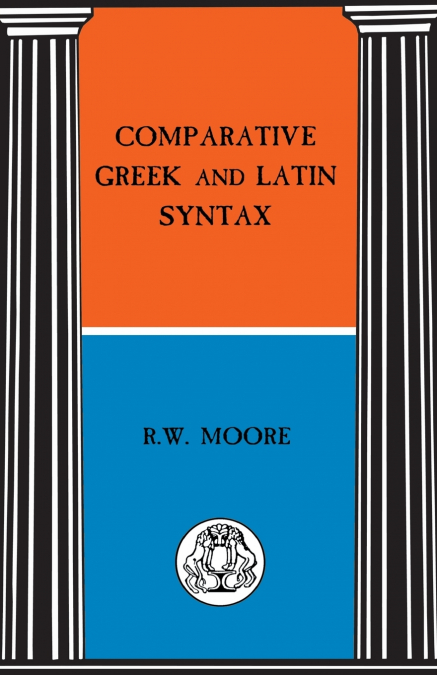 Comparative Greek and Latin Syntax