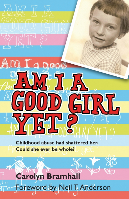Am I a Good Girl Yet?