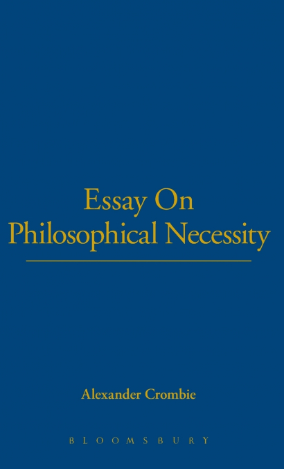 Essay On Philosophical Necessity