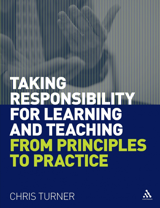 Taking Responsibility for Learning and Teaching