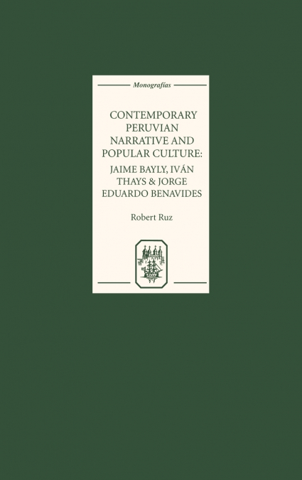 Contemporary Peruvian Narrative and Popular Culture
