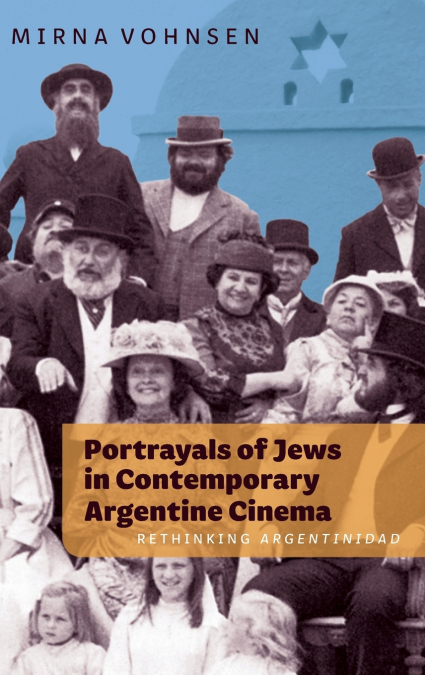 Portrayals of Jews in Contemporary Argentine Cinema