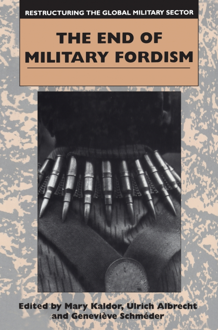 The End of Military Fordism