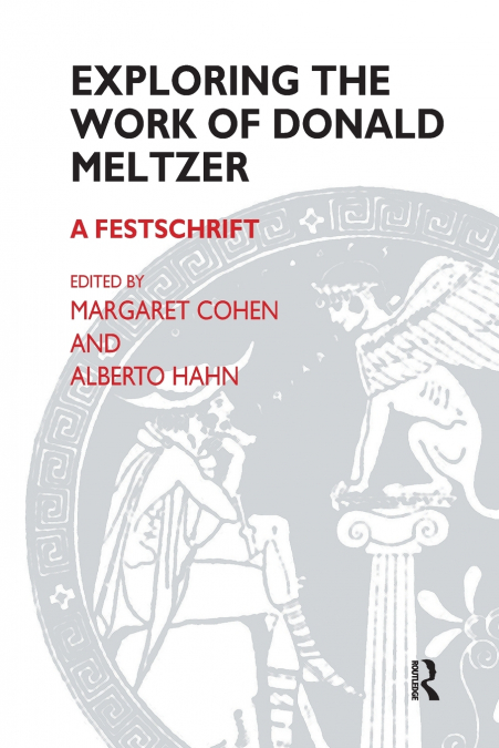 Exploring the Work of Donald Meltzer