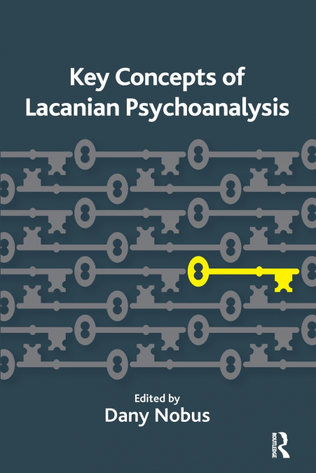 Key Concepts of Lacanian Psychoanalysis