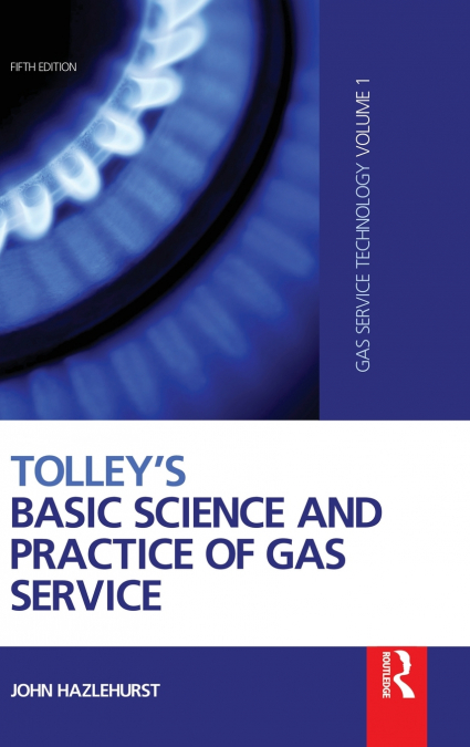 Tolley’s Basic Science and Practice of Gas Service