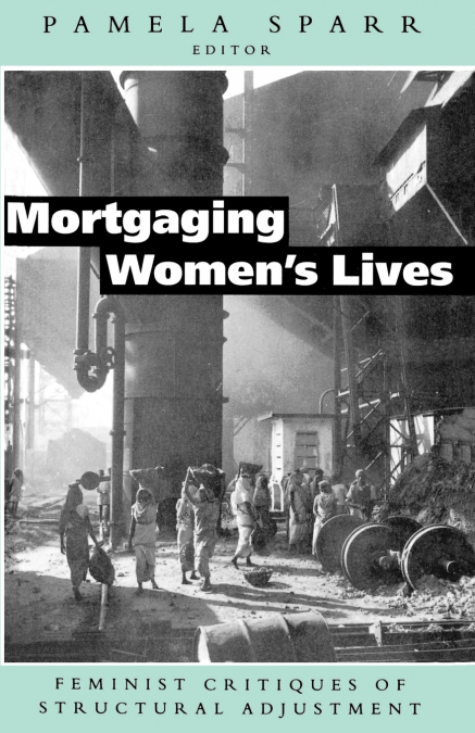 Mortgaging Women’s Lives