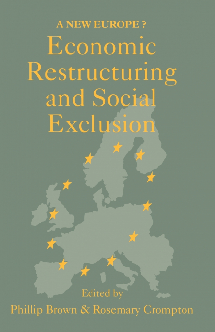 Economic Restructuring And Social Exclusion