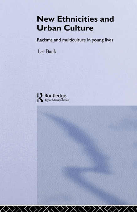 New Ethnicities And Urban Culture