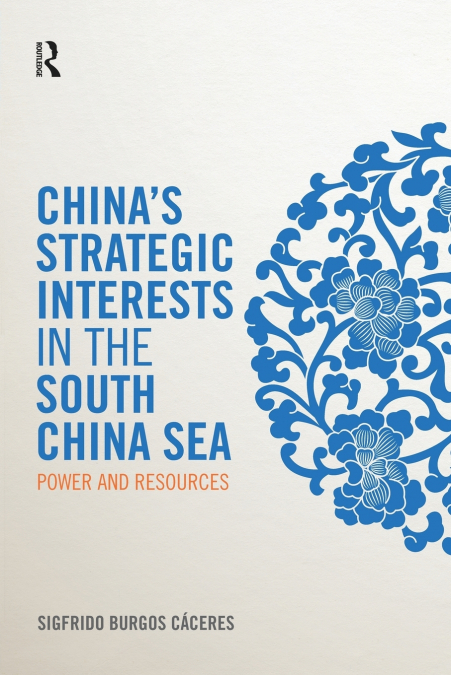 China’s Strategic Interests in the South China Sea