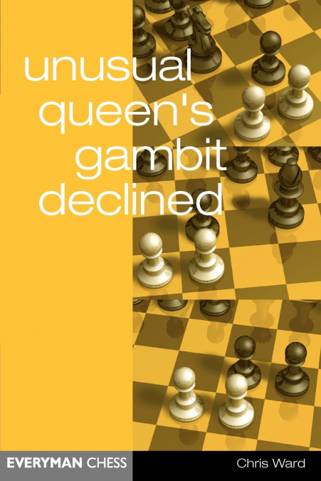 Unusual Queen’s Gambit Declined