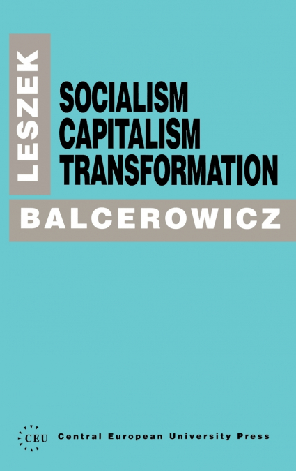 Socialism, Capitalism, Transformation