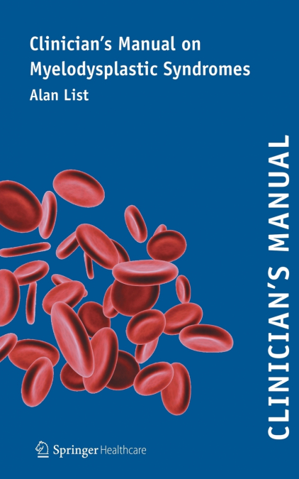 Clinician’s Manual on Myelodysplastic Syndromes