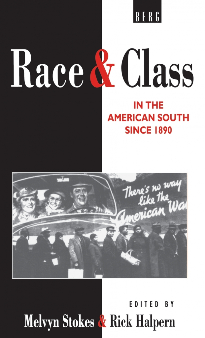 Race and Class in the American South since 1890