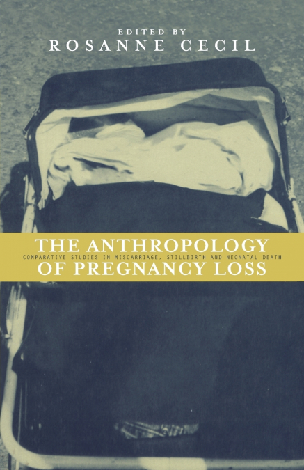 Anthropology of Pregnancy Loss