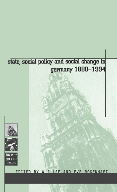 State, Social Policy and Social Change in Germany, 1880-1994