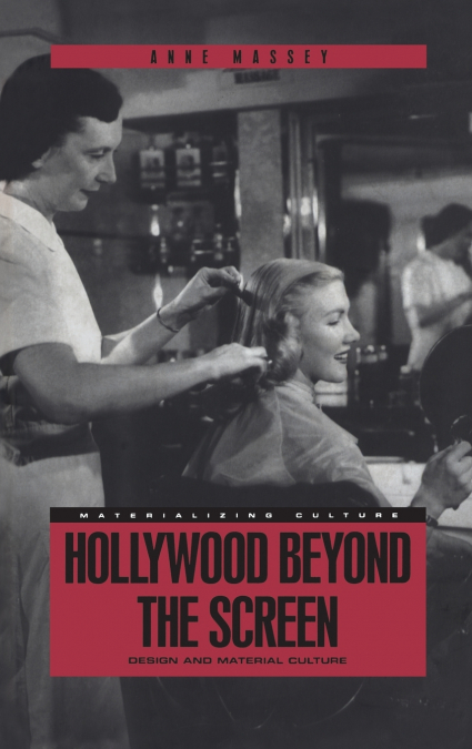 Hollywood Beyond the Screen