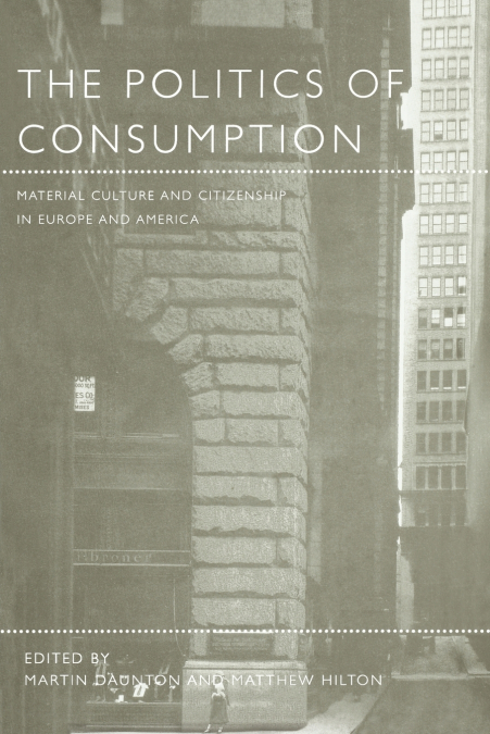 The Politics of Consumption