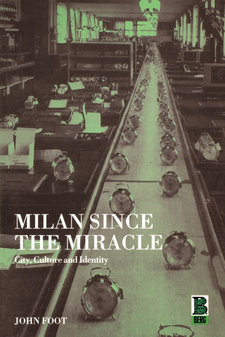 Milan Since the Miracle