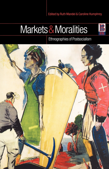 Markets and Moralities