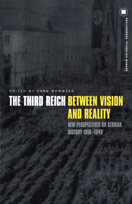 The Third Reich Between Vision and Reality