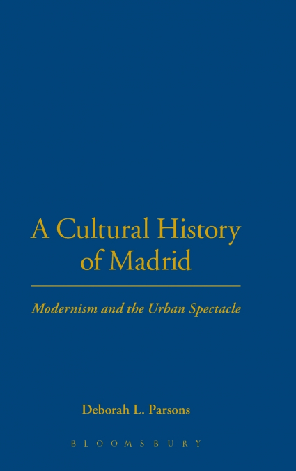 A Cultural History of Madrid