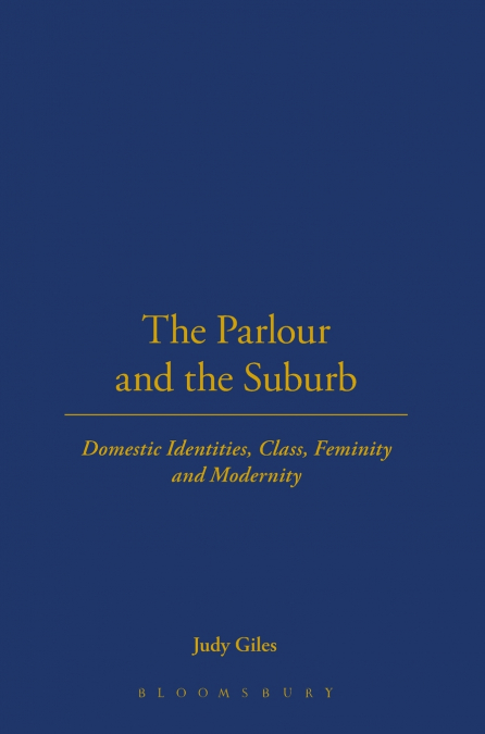 The Parlour and the Suburb
