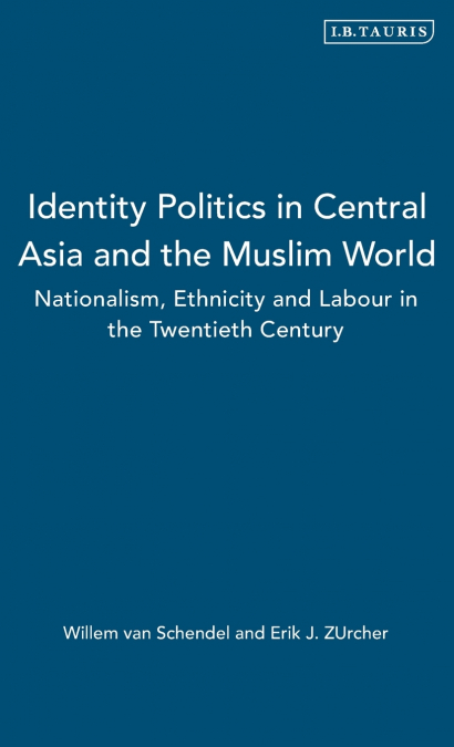 Identity Politics in Central Asia and the Muslim World