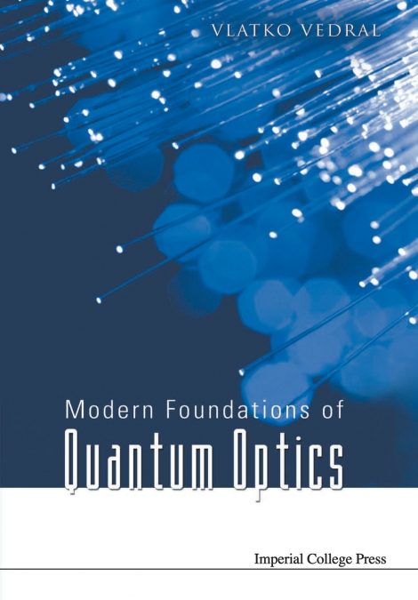 MODERN FOUNDATIONS OF QUANTUM OPTICS