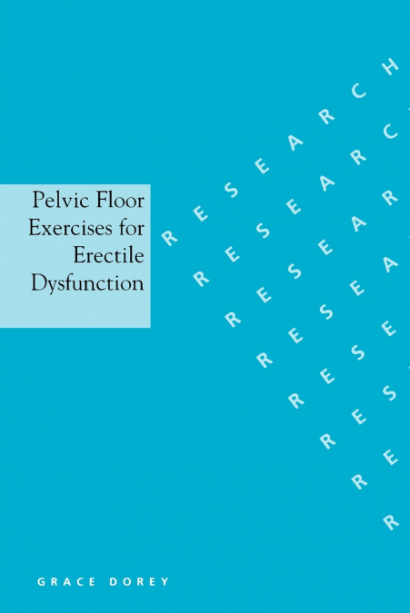 Pelvic Floor Exercises for Erectile