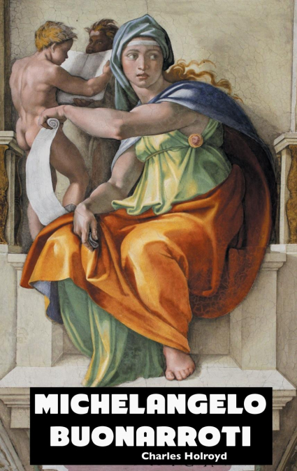 MICHELANGELO BUONARROTI