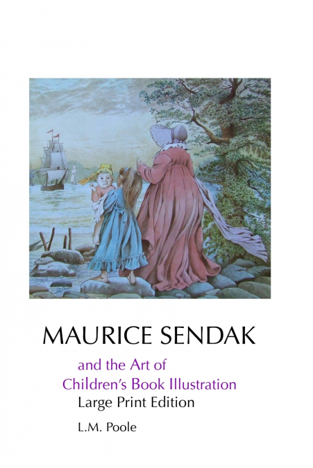 MAURICE SENDAK AND THE ART OF CHILDREN’S BOOK ILLUSTRATION