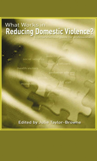 What Works in Reducing Domestic Violence? A comprehensive guide for professionals