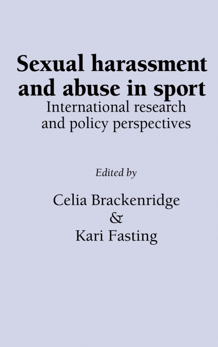 Sexual Harassment and Abuse in Sport