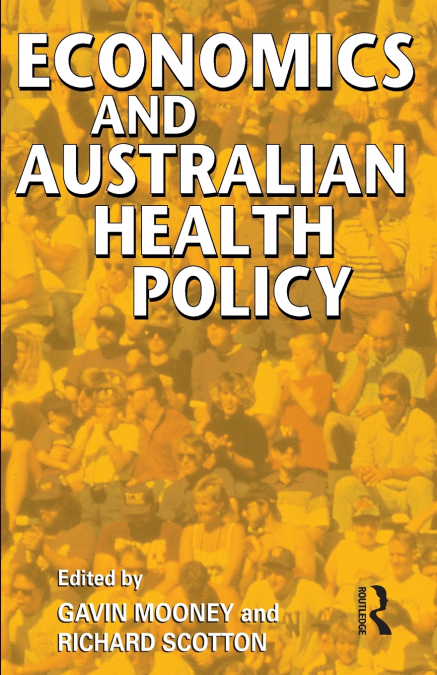 Economics and Australian Health Policy