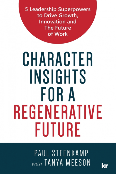 CHARACTER INSIGHTS FOR A REGENERATIVE FUTURE