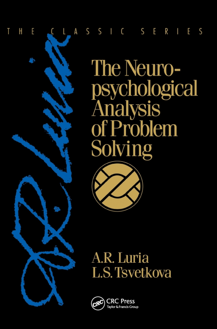 The Neuropsychological Analysis of Problem Solving