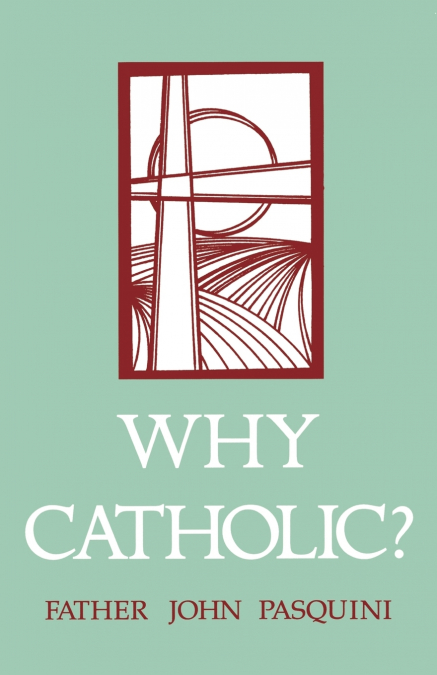 Why Catholic?