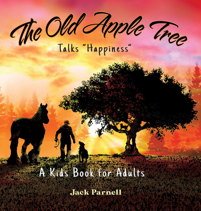 The Old Apple Tree Talks 'Happiness'