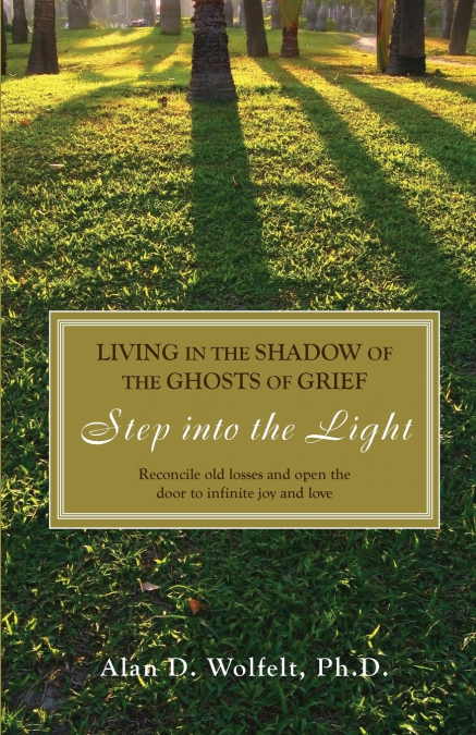 Living in the Shadow of the Ghosts of Your Grief
